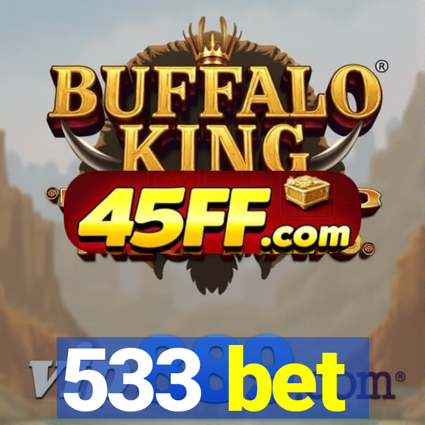 533 bet